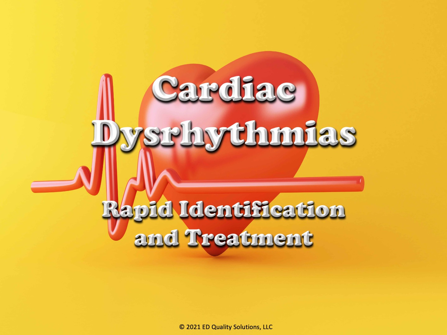 Cardiac Dysrhythmias - Rapid Identification and Treatment